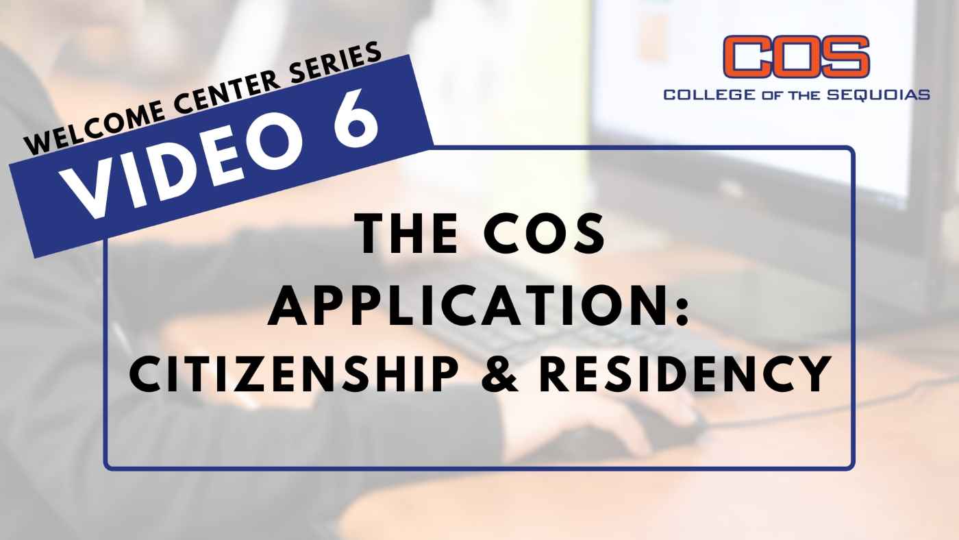 The COS Application: Citizenship & Residency